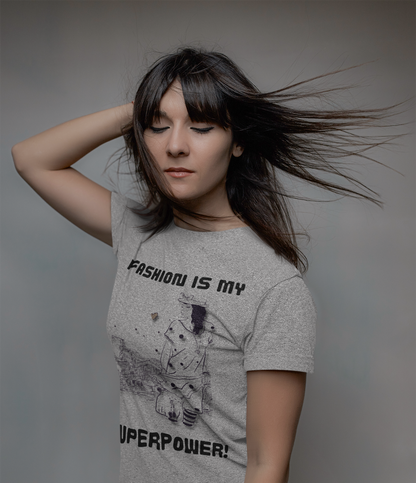 Printed T-Shirt - Regular Women - Fashion is My Super Power Tee Fusion